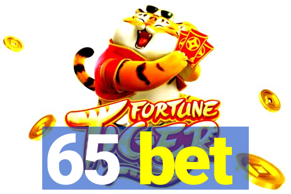 65 bet