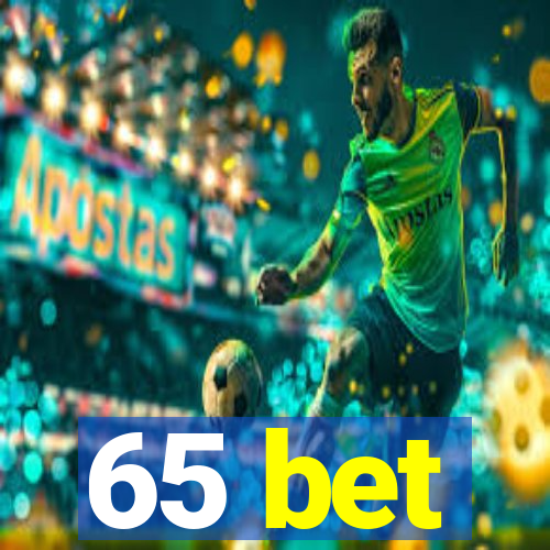 65 bet