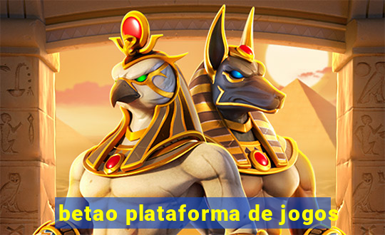 betao plataforma de jogos