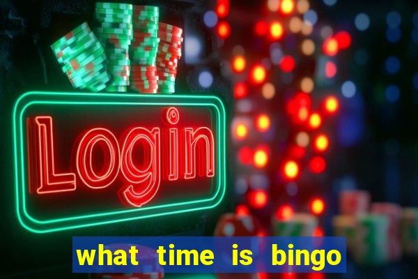 what time is bingo at foxwoods