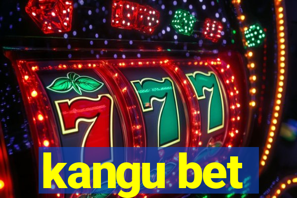 kangu bet