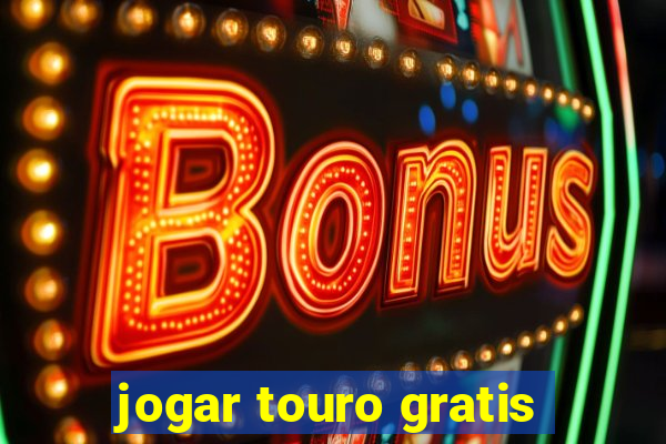 jogar touro gratis