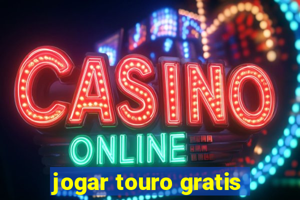 jogar touro gratis