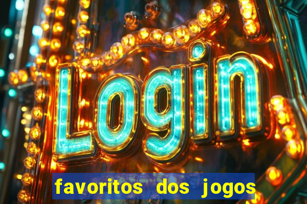 favoritos dos jogos de hoje