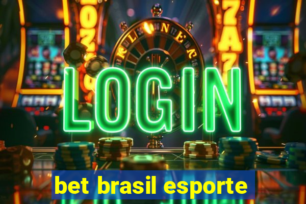 bet brasil esporte