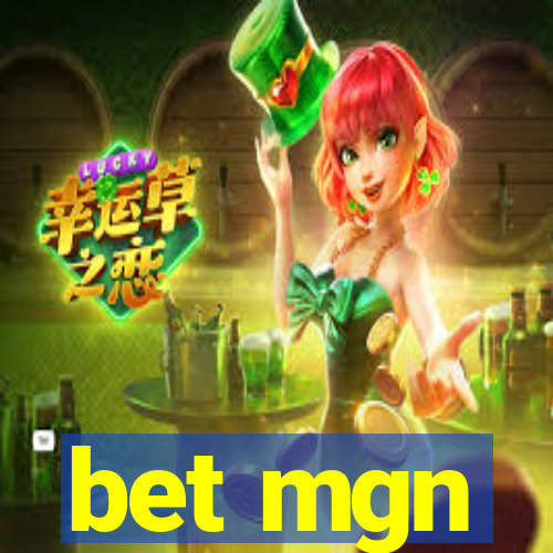 bet mgn