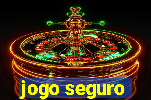 jogo seguro