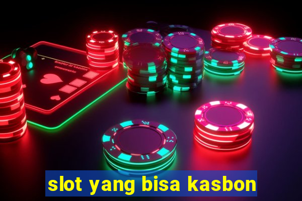 slot yang bisa kasbon