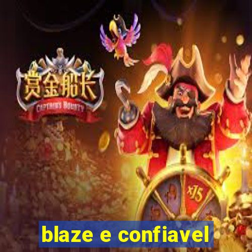 blaze e confiavel