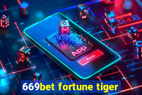 669bet fortune tiger