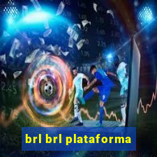 brl brl plataforma