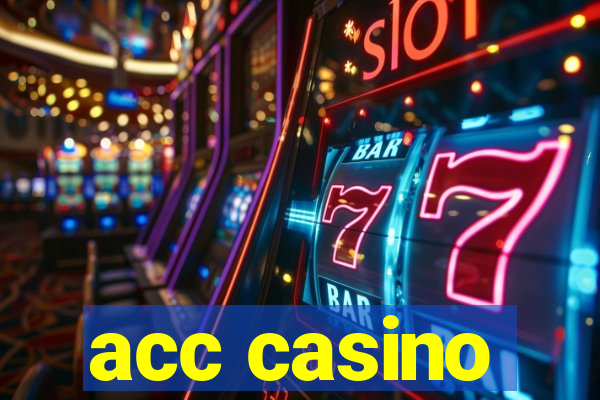 acc casino