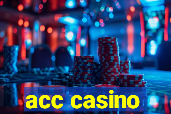 acc casino