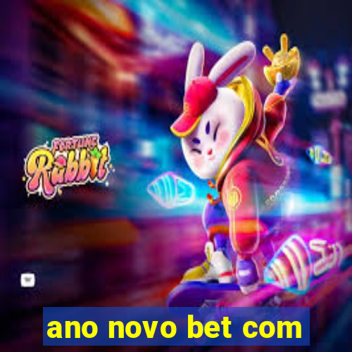 ano novo bet com