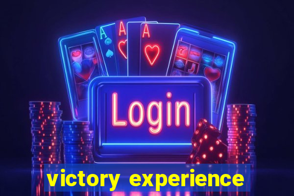 victory experience