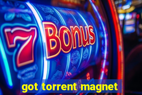 got torrent magnet