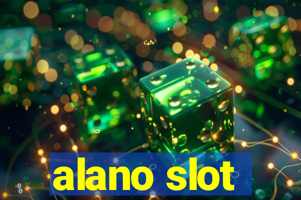 alano slot