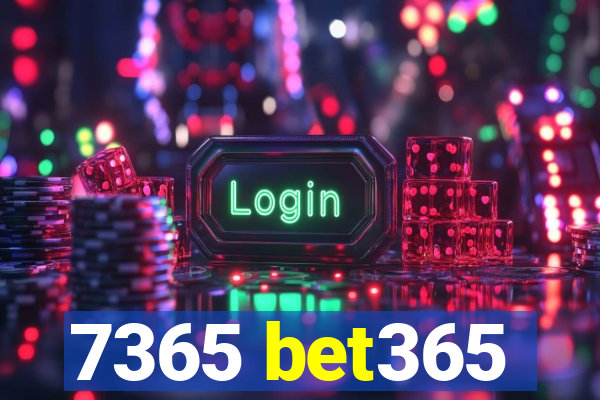 7365 bet365