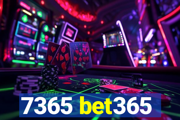 7365 bet365