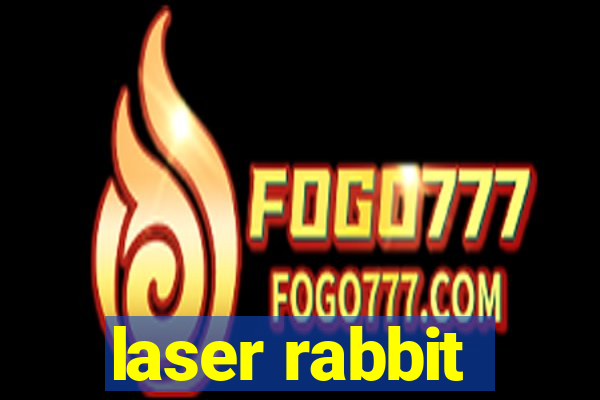 laser rabbit