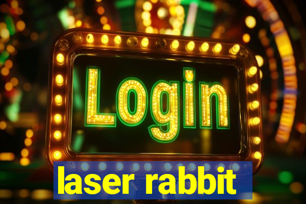 laser rabbit