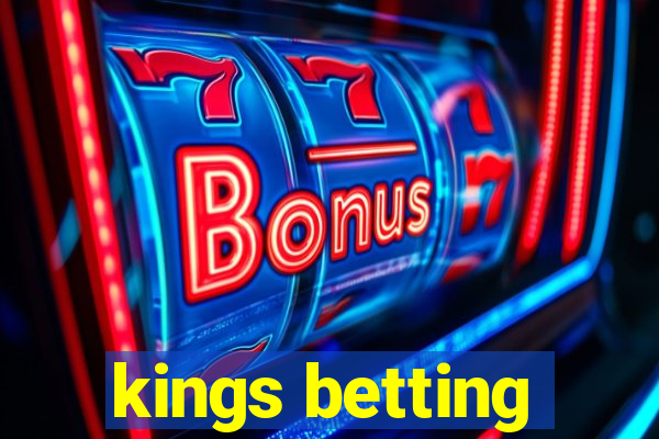 kings betting