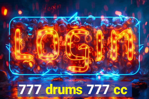 777 drums 777 cc