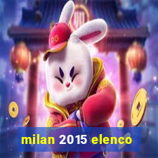 milan 2015 elenco