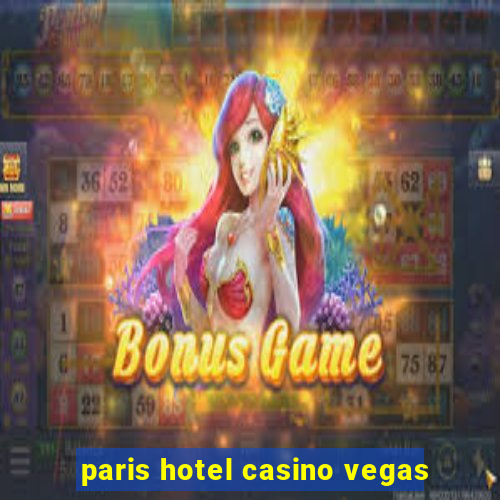 paris hotel casino vegas