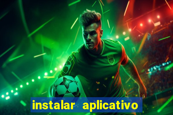 instalar aplicativo esporte bet