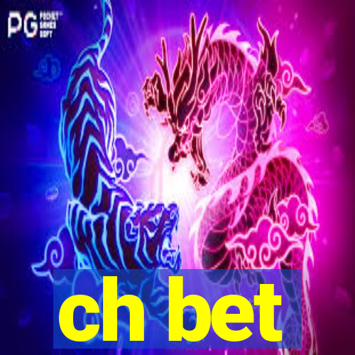 ch bet