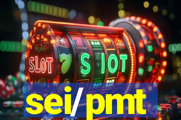 sei/pmt