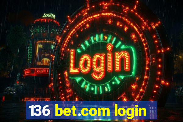 136 bet.com login