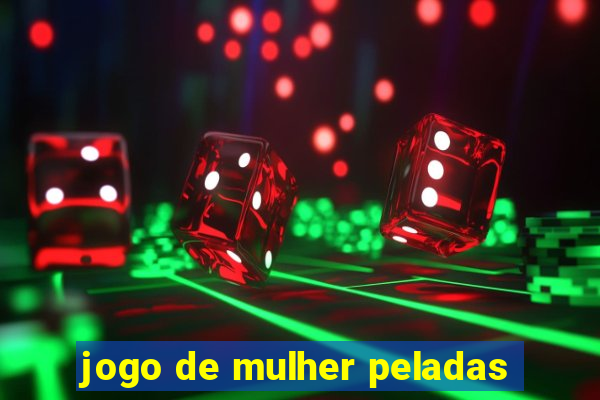 jogo de mulher peladas