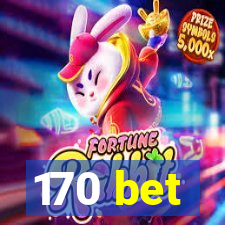 170 bet