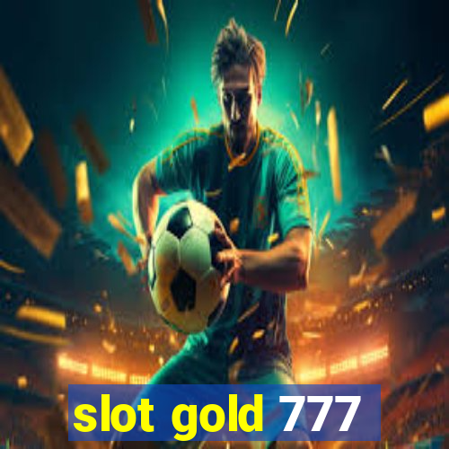 slot gold 777