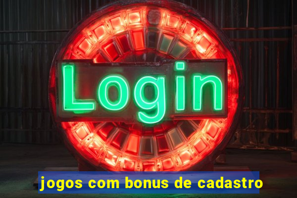 jogos com bonus de cadastro