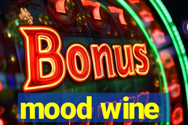 mood wine