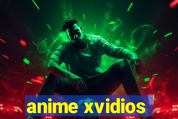 anime xvidios