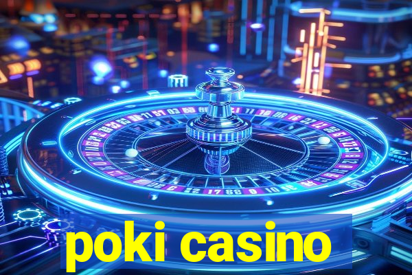 poki casino