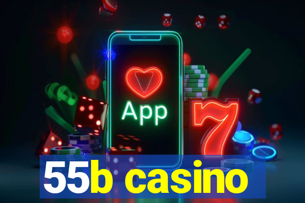 55b casino