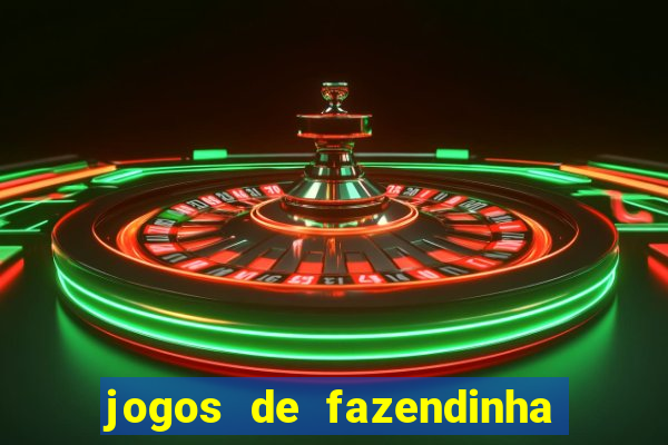 jogos de fazendinha para celular