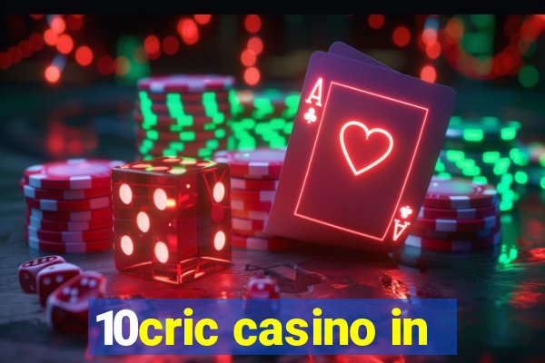 10cric casino in