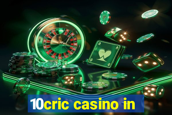 10cric casino in