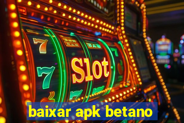 baixar apk betano