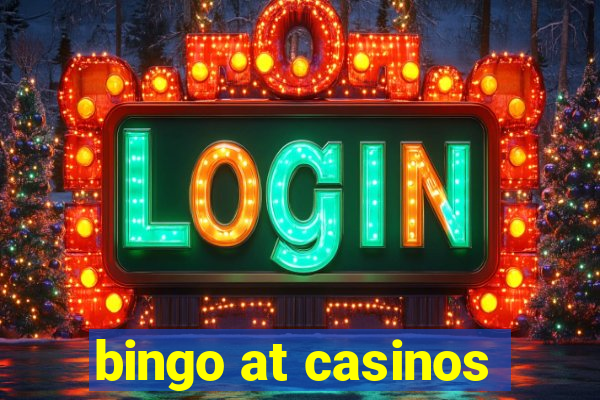 bingo at casinos