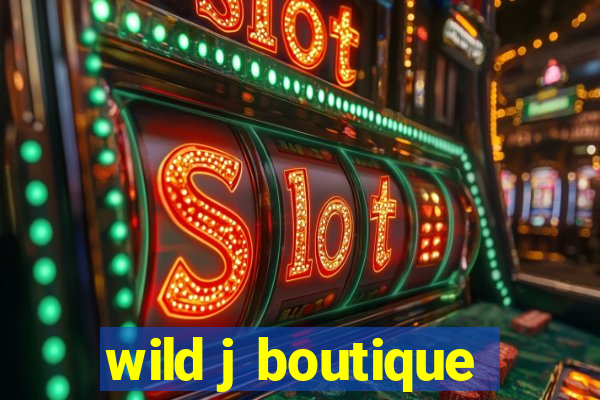 wild j boutique