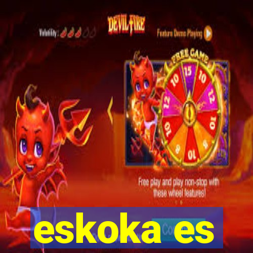 eskoka es