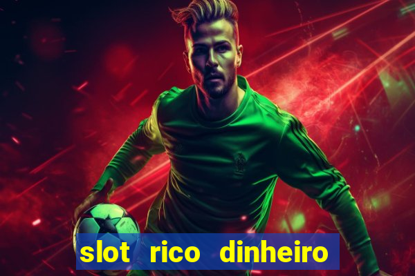 slot rico dinheiro real domino