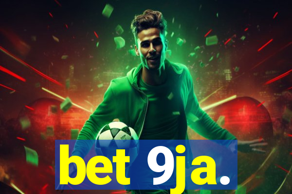 bet 9ja.